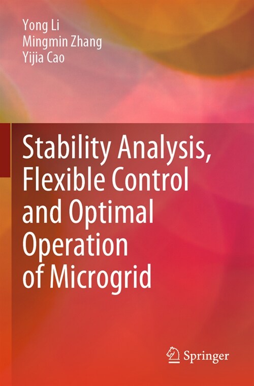 Stability Analysis, Flexible Control and Optimal Operation of Microgrid (Paperback, 2023)