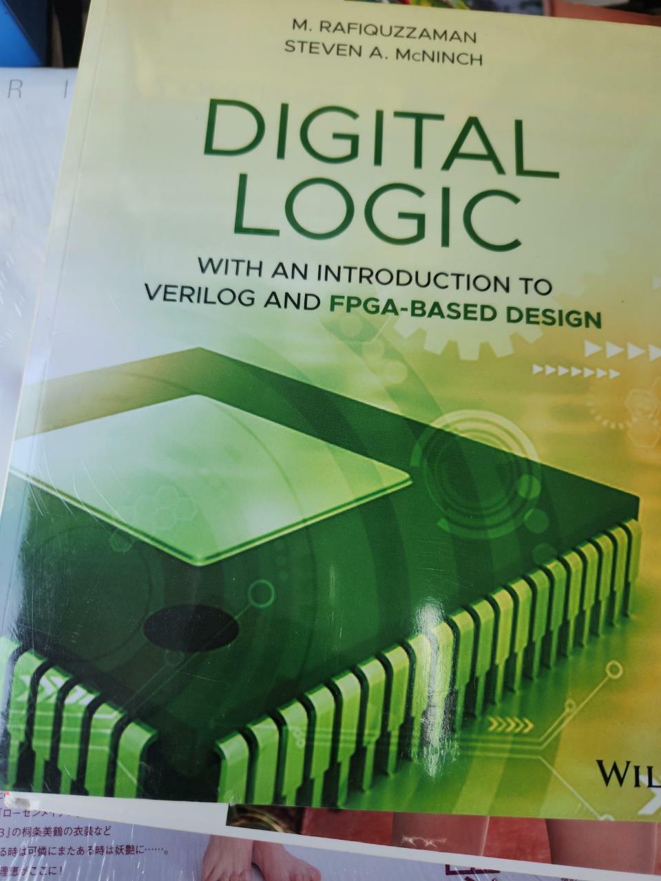[중고] Digital Logic: With an Introduction to Verilog and Fpga-Based Design (Paperback)
