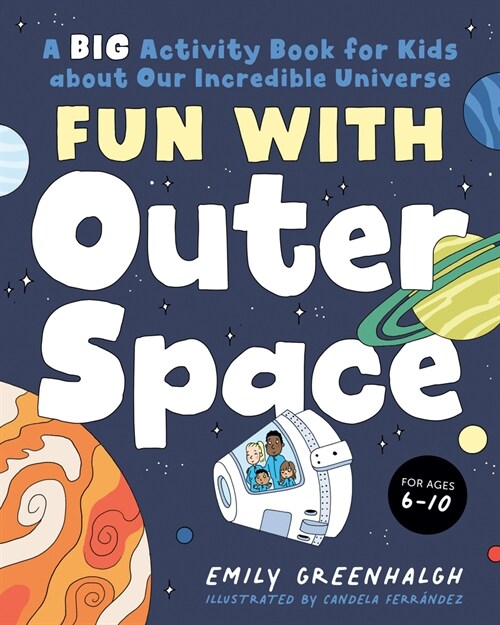 Fun with Outer Space: A Big Activity Book for Kids about Our Incredible Universe (Paperback)