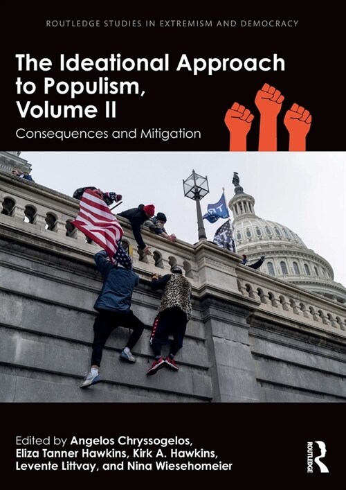 The Ideational Approach to Populism, Volume II : Consequences and Mitigation (Paperback)