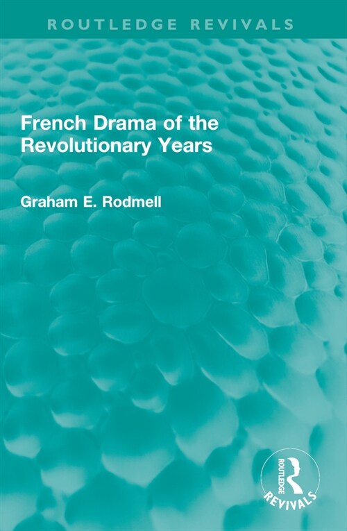 French Drama of the Revolutionary Years (Paperback, 1)