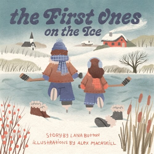 The First Ones on the Ice (Hardcover)