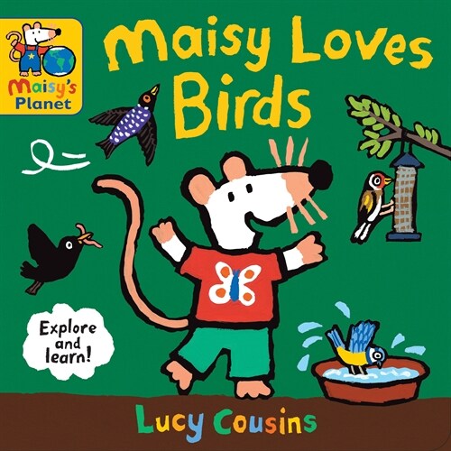 Maisy Loves Birds: A Maisys Planet Book (Board Books)