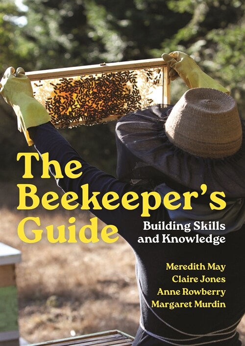 The Beekeepers Guide: Building Skills and Knowledge (Paperback)