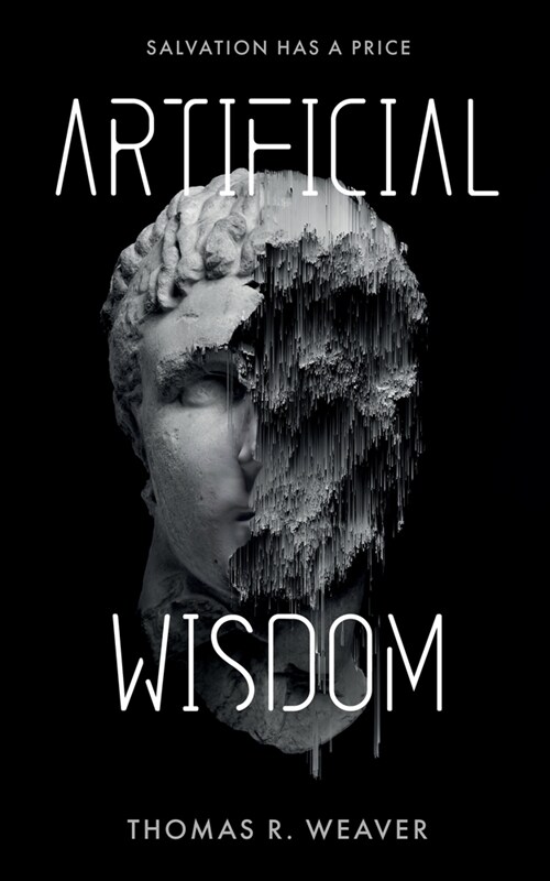 Artificial Wisdom: Salvation Has a Price (Hardcover)