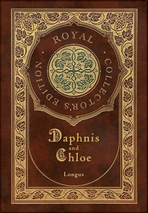 Daphnis and Chloe (Royal Collectors Edition) (Case Laminate Hardcover with Jacket) (Hardcover)