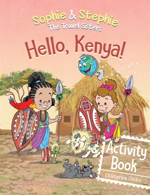 Hello, Kenya! Activity Book: Explore, Play, and Discover Safari Animal Adventure for Kids Ages 4-8 (Paperback)