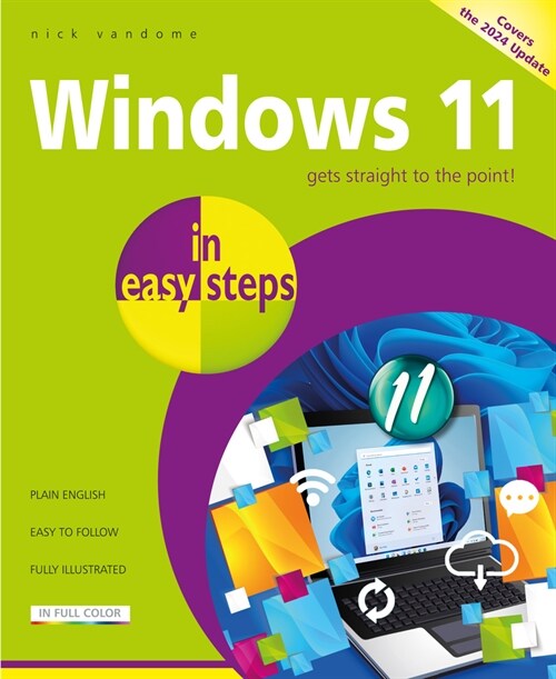 Windows 11 in Easy Steps : Covers the Windows 11 2024 Update (Paperback, 2nd ed.)