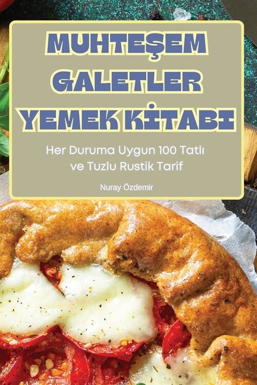 MuhteŞem Galetler Yemek Kİtabi (Paperback)