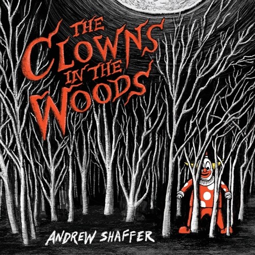 The Clowns in the Woods (Paperback)