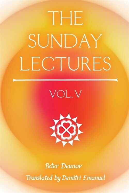 The Sunday Lectures, Vol.V (Paperback)