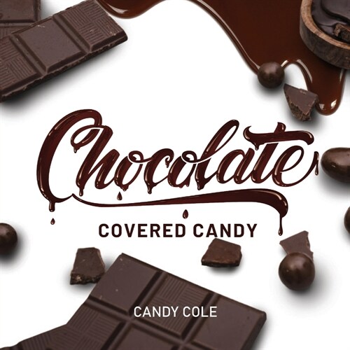 Chocolate Covered Candy (Paperback)