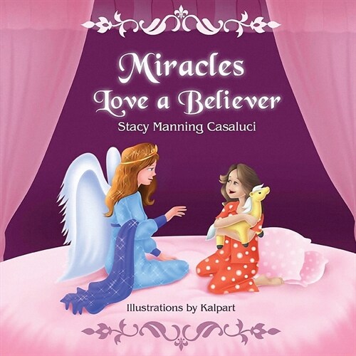 Miracles Love a Believer (Paperback)