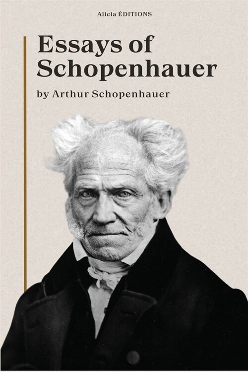 Essays of Schopenhauer: New Large Print Edition including a biographical note (Paperback)