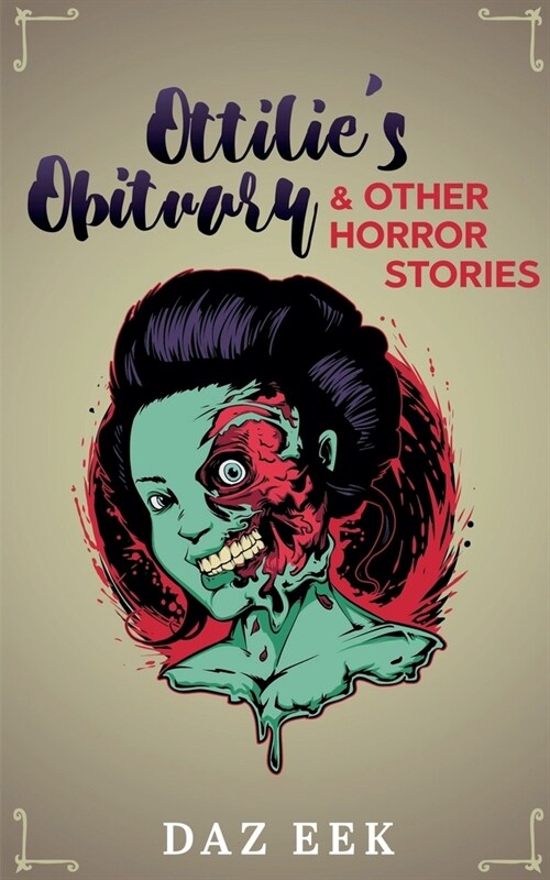 Ottilies Obituary & Other Horror Stories (Paperback)