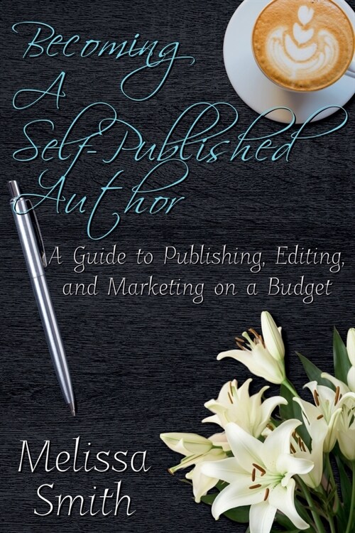 Becoming a Self-Published Author (Paperback)