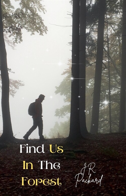 Find Us In The Forest (Paperback)