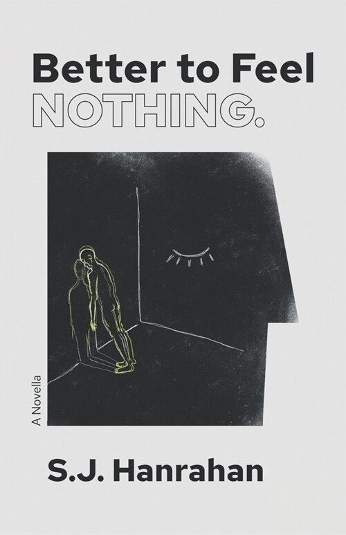 Better to Feel Nothing. (Paperback)