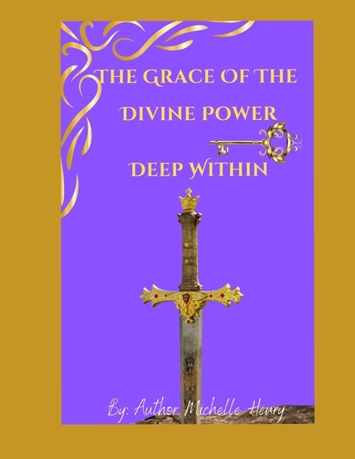The Grace of the Divine Power Deep Within (Paperback)