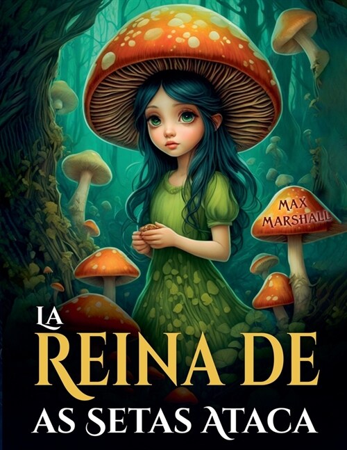 La Reina de las Setas Ataca (Paperback)