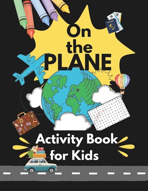 On the Plane: Airplane Activity Book for Kids Ages 8-12 (Paperback)