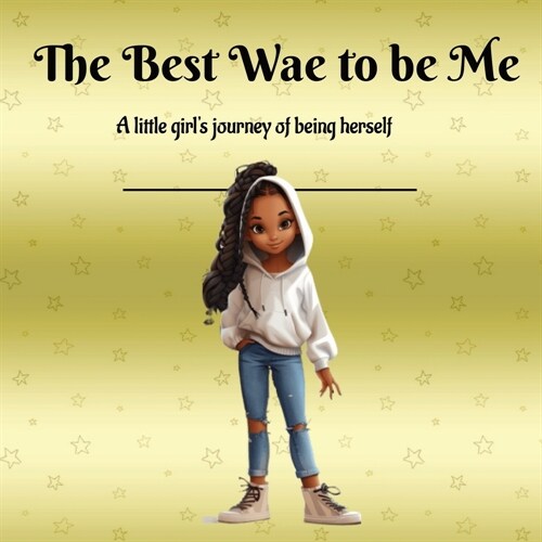 The Best Wae to Be Me (Paperback)