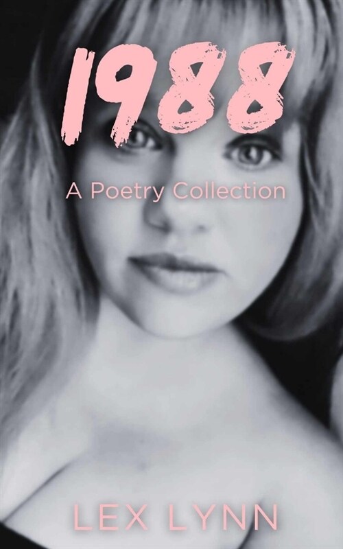 1988: A Poetry Collection (Paperback)