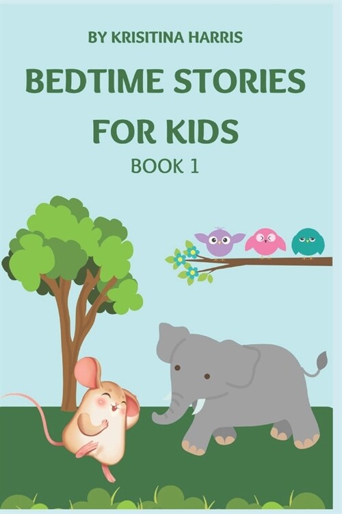 Bedtime stories for kids: Book 1 (Paperback)