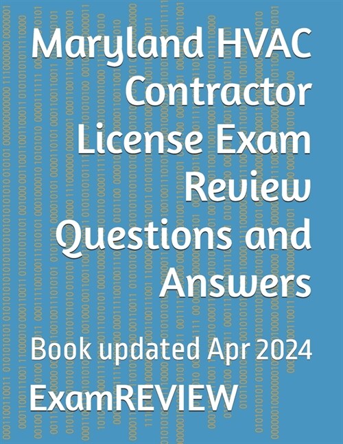 Maryland HVAC Contractor License Exam Review Questions and Answers (Paperback)