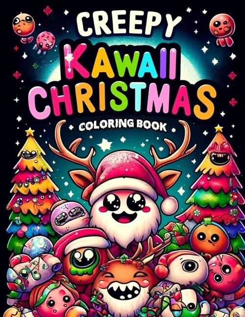 Creepy Kawaii Christmas Coloring book: Featuring adorable yet spooky designs of mischievous helpers and ghostly gnomes, this collection is perfect for (Paperback)