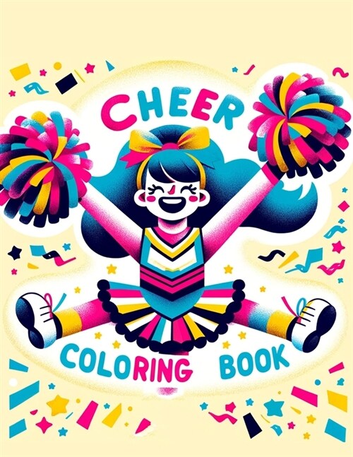 Cheer Coloring book: Infuse every page with the infectious energy of cheerleading. (Paperback)