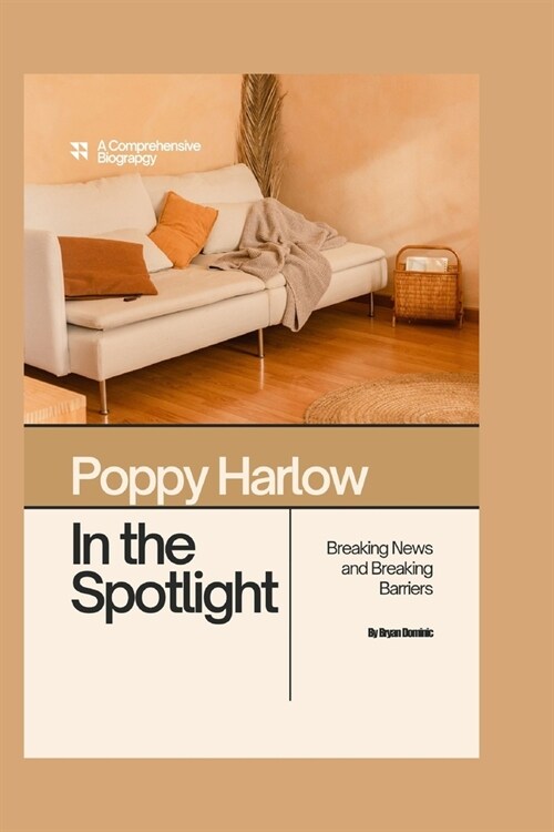 Poppy Harlow in the Spotlight: Breaking News and Breaking Barriers (Paperback)