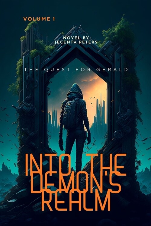 Into the Demons Realm: The Quest for Gerald A Novel (Paperback)