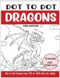 Dot to Dot Dragons for Adults: Dragons Connect the Dots Book for Adults (Over 23000 dots) (Paperback) 표지