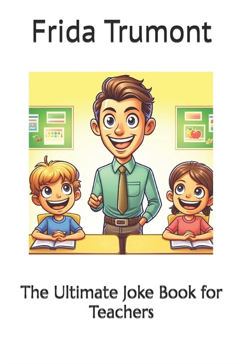 The Ultimate Joke Book for Teachers (Paperback)