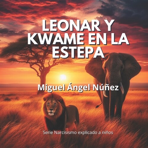 Leonar y Kwame en la estepa (Paperback)