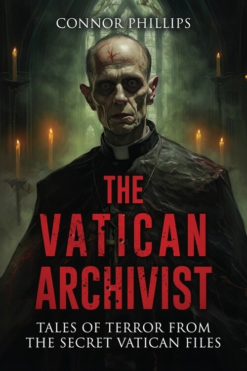 The Vatican Archivist: Tales of Terror from the Secret Vatican Files (Paperback)