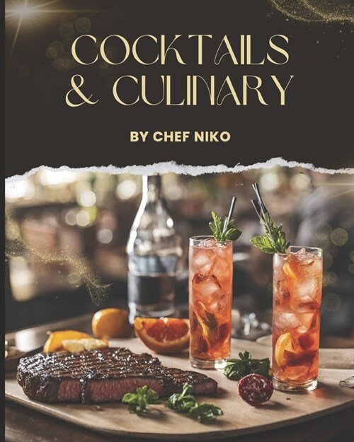 Cocktails & Culinary (Paperback)