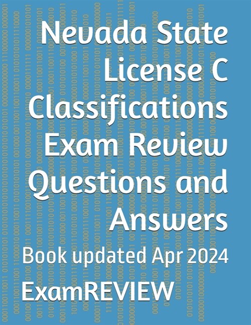 Nevada State License C Classifications Exam Review Questions and Answers (Paperback)