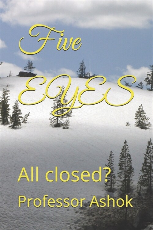 Five EYES: All closed? (Paperback)