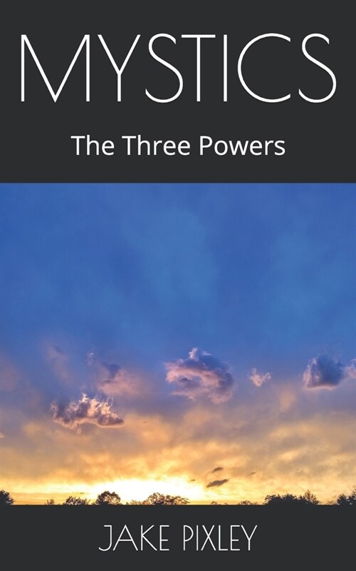 Mystics: The Three Powers (Paperback)