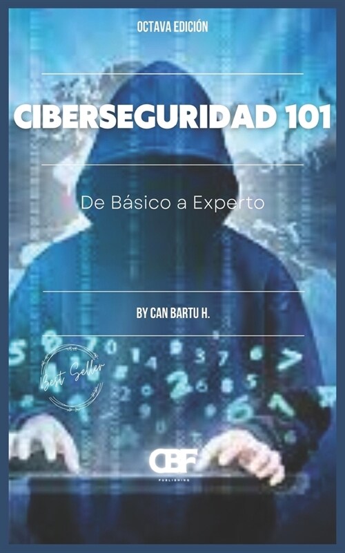 Ciberseguridad 101: De B?ico a Experto (Paperback)
