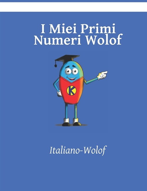 I Miei Primi Numeri Wolof (Paperback)