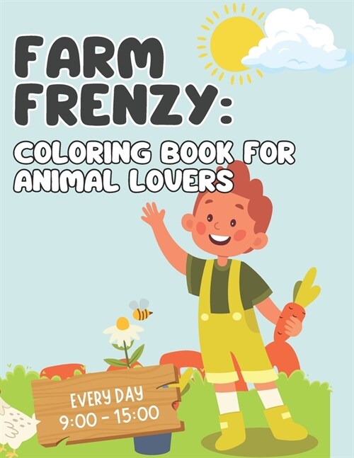 Farm Frenzy: : Coloring Book for Animal Lovers (Paperback)