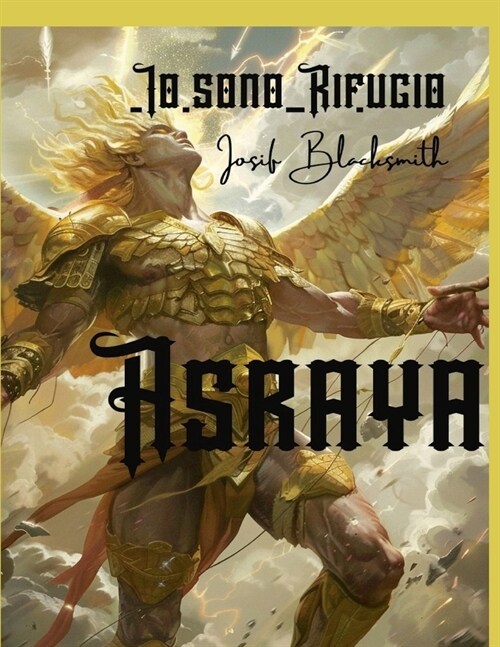 Asraya - Io sono Rifugio - Vol 1: Nasce un semidio (Paperback)