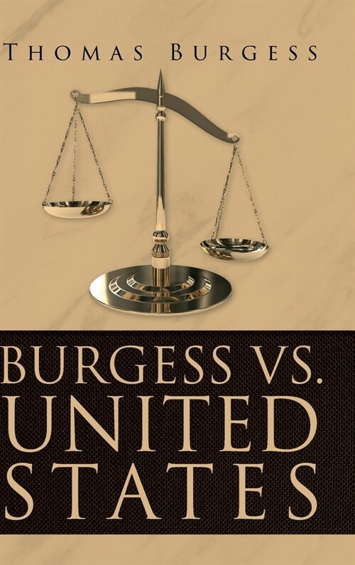 Burgess vs. United States (Hardcover)