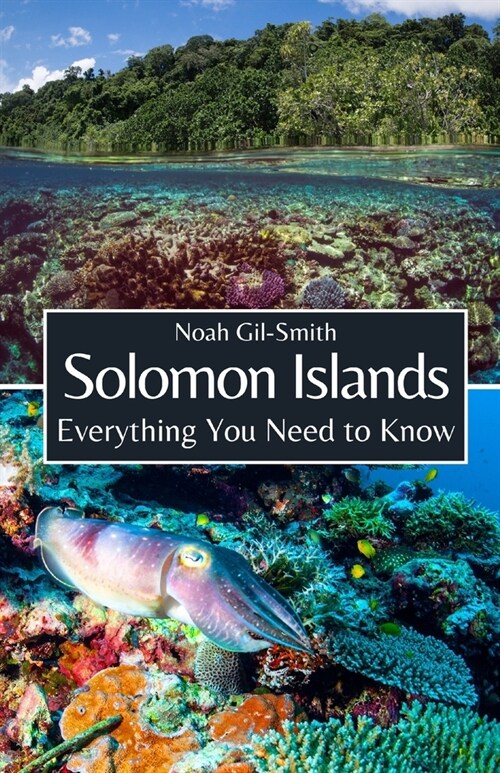 Solomon Islands: Everything You Need to Know (Paperback)