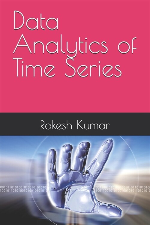 Data Analytics of Time Series (Paperback)