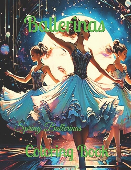 Ballerinas: Spring Ballerinas (Paperback)
