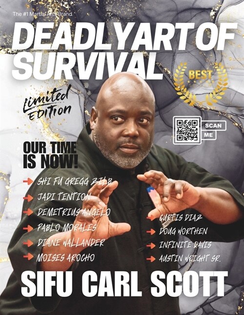 Deadly Art of Survival Magazine 17th Edition Featuring Sifu Carl Scott: The #1 Martial Arts Magazine Worldwide MMA, Traditional Karate, Kung Fu, Goju- (Paperback)